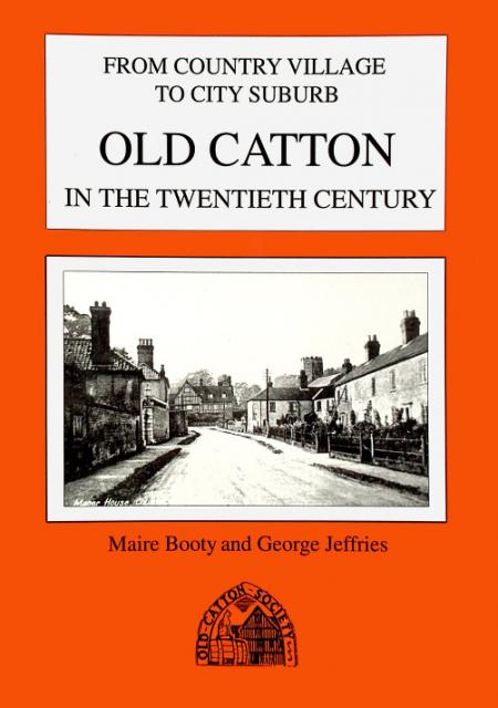 Old Catton In The Twentieth CenturyOld Catton In The Twentieth Century